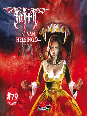 cover image of Faith--The Van Helsing Chronicles, Folge 79